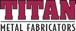 titan metal fabricators inc panjiva|Titan Metal Fabricators, Inc. Company Profile .